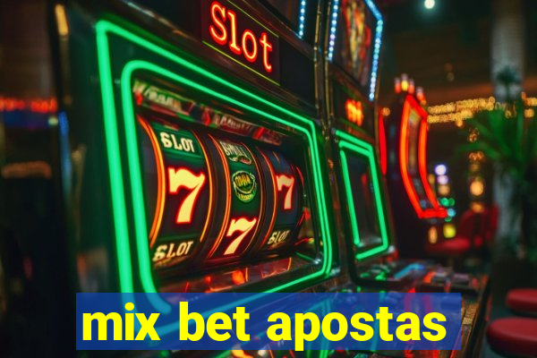 mix bet apostas